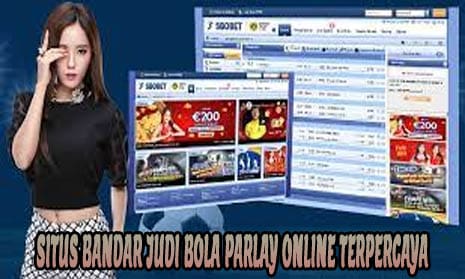 Situs Bandar Judi Bola Parlay Online Terpercaya